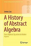 A-History-of-Abstract-Algebra--Jeremy-Gray